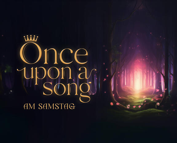 Fortissimo-Konzert »Once Upon A Song« (Samstag)