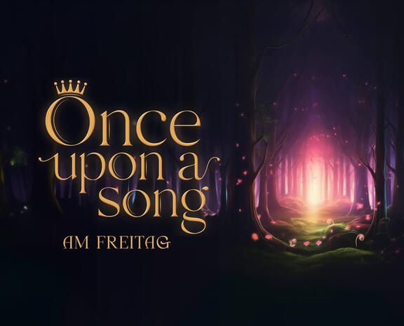 Fortissimo-Konzert »Once Upon A Song« (Freitag)